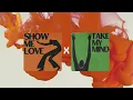 Show Me Love X Take My Mind - (9teendisco Mashup)