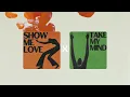 Download Lagu Show Me Love X Take My Mind - (9teendisco Mashup)