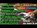 Download Lagu DISCO WAKATOBI TRENDING TEMBANG KENANGAN POPULER TAHUN 80 AN COCOK UNTUK TEMAN AKTIVITAS ANDA 