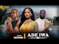 Download Lagu Ade Iwa | Latest Yoruba Movies 2025 Irewole Olaniyan, Ibrahim Yekini, Lateef Adedimeji, Kemity