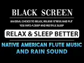 Lagu Relax \u0026 Sleep Better with Native American Flute \u0026 Rain Sounds | Meditation \u0026 Stress Relief – No Ads