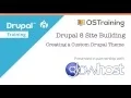 Drupal 8 Site Building Lesson 35 Creating a Custom Drupal Theme