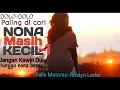 Download Lagu NONA MASI KECIL 1/Official Music Video/Dolo-dolo/Felix Matarau/Lamaholot/Flores/Timor/NTT