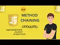 Learn JS METHOD CHAINING javascript tutorial 14