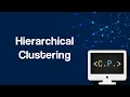 Hierarchical Clustering - Machine Learning 101 Part 14