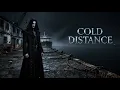 Cold Distance | Gothic Metal About Losing Someone Without Goodbye