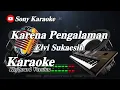 Download Lagu KARENA PENGALAMAN 𝐄𝐋𝐕𝐈 𝐒𝐔𝐊𝐀𝐈𝐒𝐈𝐇 𝐊𝐀𝐑𝐀𝐎𝐊𝐄 || @sonykaraokeofficial