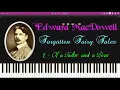 Edward MacDowell - Forgotten Fairy Tales, Op. 4 - 02 - Of A Tailor And A Bear