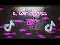 Download Lagu DJ TIKTOK TERBARU 2023 | DJ LOST CONTROL FULL BASS REMIX | [ DJ YJ/DEPTHROW ]