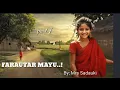 Download Lagu FARAUTAR MAYU..part 7