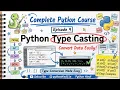 Python Type Casting Explained Implicit vs Explicit Type Casting Python Course 2026 Episode 9