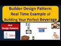 Builder Design Pattern in Action Real Time Example of Building Your Perfect Beverage
