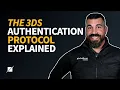 The 3DS Authentication Protocol Explained