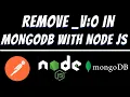 Remove v 0 in mongodb using node js Hide version key
