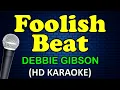 FOOLISH BEAT - Debbie Gibson (HD Karaoke)