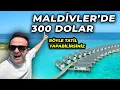 MALDIVLER Sandiginiz Kadar LUKS Degilmis - 300 Dolara Nasil Plan YAPILIR