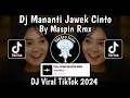 Download Lagu DJ MANANTI JAWEK CINTO FAUZANA BY MASPIN RMX STYLE TRABAS VIRAL TIKTOK TERBARU 2024 !!