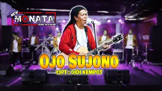 Download NEW MONATA - OJO SUJONO - CAK SODIQ NEW MONATA MP3