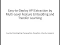 Easy-to-Deploy API Extraction by Multi-Level Feature Embedding and Transfer Learning