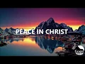 Download Lagu PEACE IN CHRIST lyrics -  Claire Ryann Crosby and his Dad