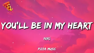 NIKI You Ll Be In My Heart 