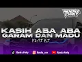 Download Lagu DJ KASIH ABA ABA X AKU DAH LUPA X GARAM DAN MADU VIRAL TIKTOK!!! || Remix by @rendrafvnky