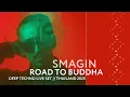 Download Lagu SMAGIN - SPIRITUAL DEEP TECHNO JOURNEY / ROAD TO BUDDHA THAILAND 2025