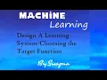 Machine Learning - Design A Learning System-Choosing the Target Function