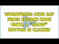 Wordpress Hide ACF from source code until a show button is clicked