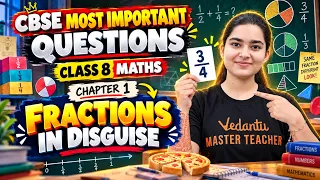 Fractions in Disguise 🍕| Class 8 Ch 1 Maths | CBSE Most Important Questions 📚| Niharika Mam🔥