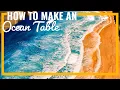 HOW TO Make an Ocean Table