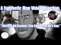 Lagu Synthetic Man Reacts To \
