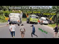 Download Lagu Incident Truck Bukit Kodok,Truck Ngebu Colok Pertalite, Truck Patah Tingtong \u0026Truck Terjun Bebas