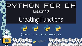 Functions - Python for DH 10 Revised