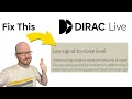 How To Fix Low signal-to-noise level Error in Dirac Live