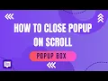 How to Close Popup on Scroll in WordPress Popup plugin