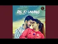 Download Lagu Dil Ki Umang