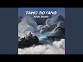 Tamo Goyang