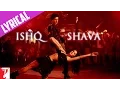 Download Lagu Lyrical | Ishq Shava | Song with Lyrics | Jab Tak Hai Jaan | Shah Rukh Khan, Katrina | Gulzar