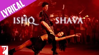 Download Lyrical: Ishq Shava Song with Lyrics | Jab Tak Hai Jaan | Shah Rukh Khan | Katrina Kaif | Gulzar MP3