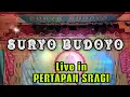 Lagu SURYO BUDOYO LIVE PERTAPAN SRAGI