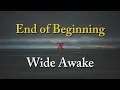 Download Lagu End of Beginning x Wide Awake TikTok Mashup (Lyrics)