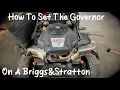 How To Set Or Adjust A Governor On A Briggs And Stratton