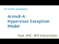 Armv8-A Hypervisor Exception Model
