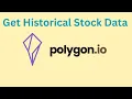 Get Historical Stock Data From Polygon IO API