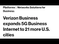 Verizon 5G Internet Expands to More Markets Cities Verizon Wireless Business Sneed Mobile Tech