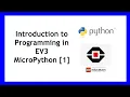 Introduction to Programming in EV3 MicroPython 1