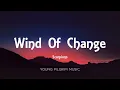 Scorpions - Wind Of Change (Lyrics)
