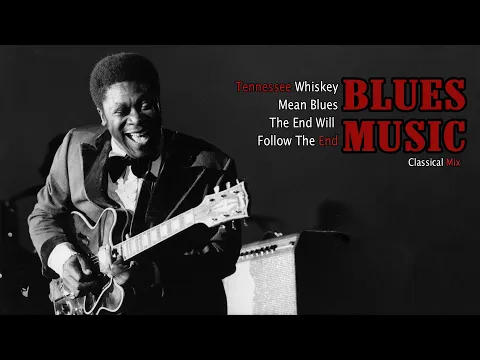 BLUES MIX - SLOW BLUES MUSIC - [Lyric Album] - The Best Blues Music of All Time