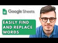 How To Easily Find And Replace Words In Google Sheets 2025 Guide